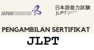 Pengambilan sertifikat ujian bahasa Jepang JLPT