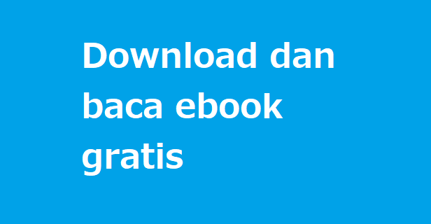 Download dan baca ebook gratis