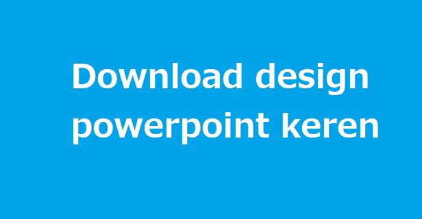 Download design powerpoint keren