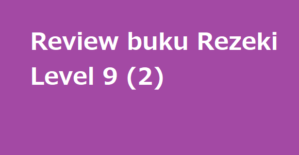 Review buku Rezeki Level 9 (2)
