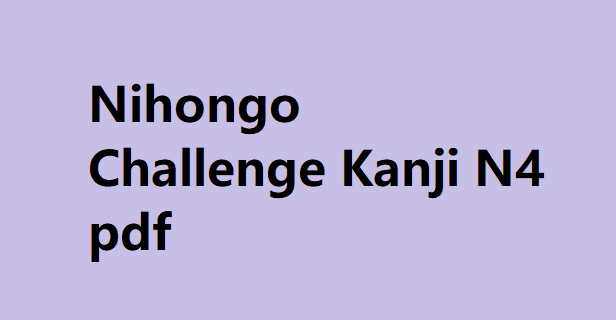 Nihongo Challenge Kanji N4 pdf