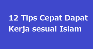 12 Tips Cepat Dapat Kerja sesuai Islam