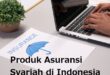 Produk Asuransi Syariah di Indonesia