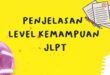 Penjelasan Level Kemampuan JLPT