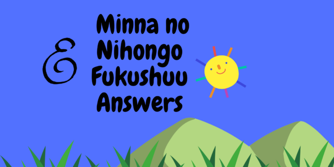Minna no Nihongo Fukushuu E Answers