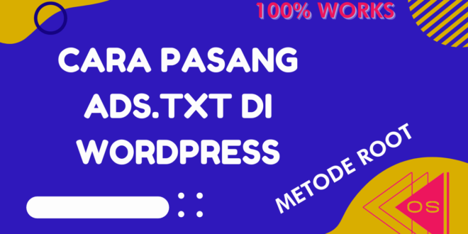 Cara Pasang Ads TXT di Wordpress