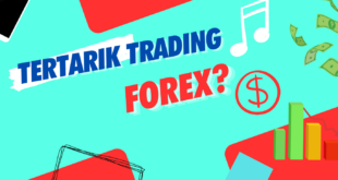  Apakah Anda tertarik dengan trading Forex?