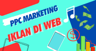 PPC Marketing - Cara Umum Beriklan di Web