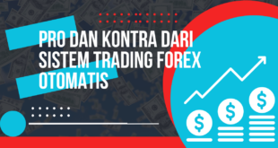 Pro dan Kontra dari Sistem Trading Forex Otomatis