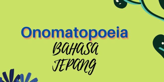 Contoh Onomatopoeia dalam bahasa Jepang