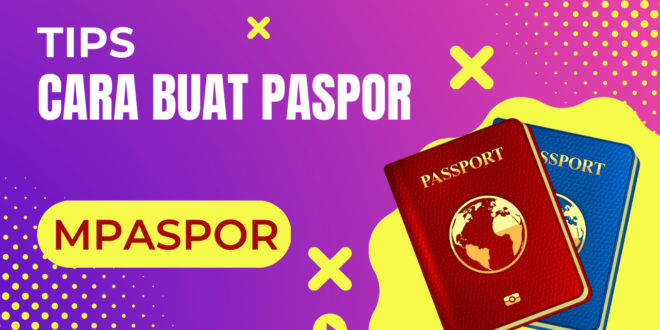 Tips cara membuat paspor