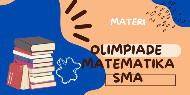 Materi Olimpiade Matematika SMA